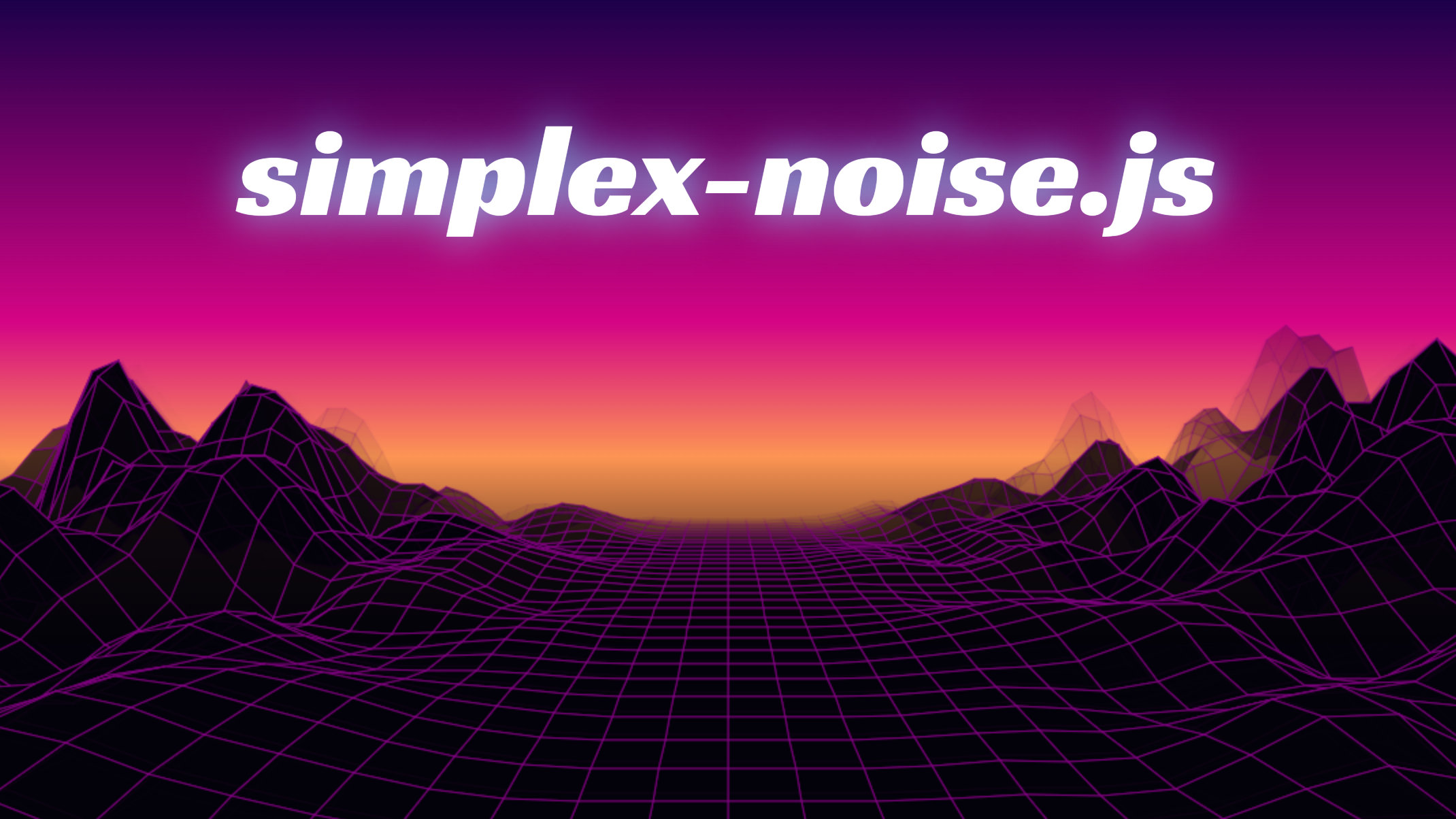 simplex-noise.js 4.0 & Synthwave Demo - 29a.ch